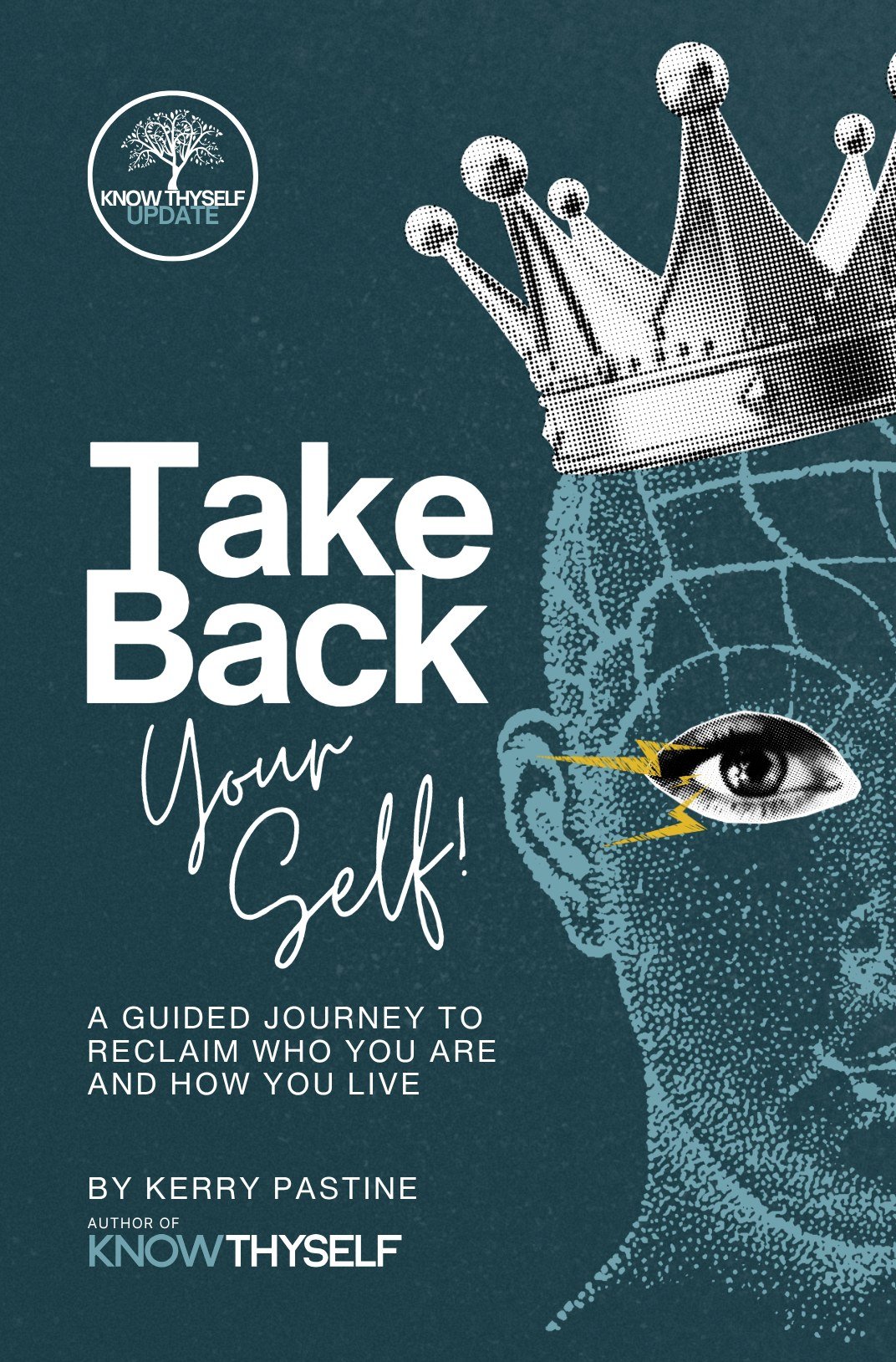 The cover of Take Back Your Self by Kerry Pastine